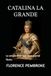 CATALINA LA GRANDE: La emperatriz que transformó Rusia