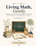 Living Math Gently: A Charlotte Mason-Inspired Math Notebook for the Early Years