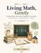 Living Math Gently: A Charlotte Mason-Inspired Math Notebook for the Early Years
