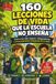 160 Lecciones de Vida que la Escuela No Enseña: Cómo criar hijos seguros, independientes y emocionalmente inteligentes (8–12 años)