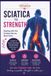 SCIATICA TO STRENGTH: Dealing with Sciatica Nerve Back Pain
