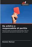 Da Edizioni Sapienza Da arbitro a responsabile di partita Paperback