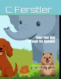 Color Your Way Through the Alphabet: Phonic Sounds and Educational Games