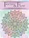 Focus & Flow: 50 Mandala Stations for Stress Relief and Inner Clarity