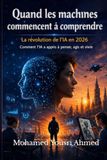 Quand les machines commencent à comprendre: La révolution de l'IA en 2026 Comment l'IA a appris à penser, agir et vivre