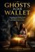 GHOSTS IN OUR WALLET: Unmasking the Hidden Forces That Haunt Love, Money, and Modern Relationships