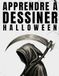 Apprendre à Dessiner Halloween: Dessins faciles étape par étape pour débutants, adolescents et adultes : citrouilles, fantômes, sorcières, vampires, monstres et personnages effrayants