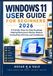 WINDOWS Independently Published Windows 11 User Guide for Beginners 2026: A Friendly, Step-by-Step Roadmap Helping Newcomers Master Modern Computing with Ease and Confidence