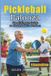 Pickleball Palooza: The Ultimate Guide to Pickleball for Seniors