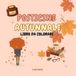Posticini Autunnali Libro da colorare: Libro da colorare cozy e rilassante: disegni semplici e facili in stile autunnale per ragazzi e adulti