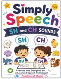 Simply Speech SH and CH: Practice Speech at Home