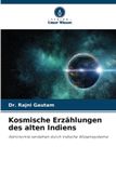 Kosmische Verlag Unser Wissen Kosmische Erzählungen des alten Indiens