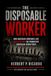 The Disposable Worker: How American Companies Are Destroying The Productive American Workforce