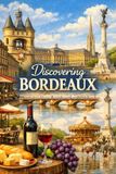 Discovering Libri GmbH Discovering the World- Discovering Bordeaux Paperback