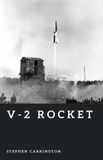 V-2 The World War II Library: Weapons- V-2 Rocket