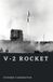 V-2 The World War II Library: Weapons- V-2 Rocket