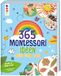 Montessori frechverlag GmbH Montessori - 365 Kreativideen rund ums Jahr