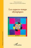 Les Editions L'Harmattan Héritage Et Mémoire Des Associations- Les espaces-temps olympiques Paperback