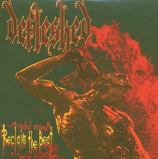 Defleshed Regain Records Reclaim The Beat