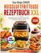 Das Ninja CRISPi Heißluftfritteuse Rezeptbuch XXL 2026