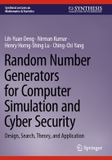 Random Springer Nature Random Number Generators for Computer Simulation and Cyber Security: Design, Search, Theory, and Application Paperback