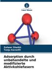 Adsorption Verlag Unser Wissen Adsorption durch unbehandelte und modifizierte Aktivkohlefasern
