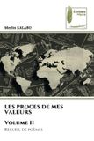 LES Editions Muse LES PROCES DE MES VALEURS Volume II Paperback