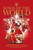 Manchester United: Kings of the World