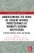 Understanding Routledge Research in Higher Education- Understanding the Work of Student Affairs Professionals at Minority Serving Institutions