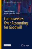 Controversies Springer Nature Contributions to Finance and Accounting- Controversies Over Accounting for Goodwill Hardcover