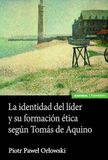La identidad del líder y su formación ética según Tomás de Aquino