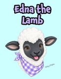 Edna the Lamb: A Fun Rhyming Book for Kids