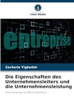 Die Eigenschaften des Unternehmensleiters und die Unternehmensleistung: Eine Fallstudie zu KMU in Kamerun