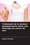 Traitement Editions Notre Savoir Traitement de la douleur postopératoire après une chirurgie du cancer du sein Paperback