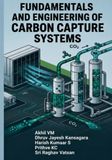 Fundamentals and Engineering of Carbon Capture Systems