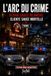 L’Arc Independently Published L'Arc du crime Paperback