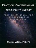 Practical Icecat Practical Conversion of Zero-Point Energy: Feasibility Study for Performance of Useful Work