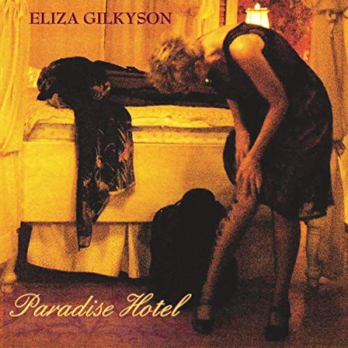 Paradise Eliza Gilkyson - Paradise Hotel