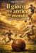 Il Independently Published Il gioco più antico del mondo: Viaggio nell'epopea del calcio Paperback