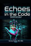 Echos Drgpt Echos in the Code: Uncovering the Soul of Artificial Intelligence