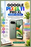 Google Pixel 11 Pro XL User Guide