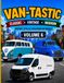 VAN-TASTIC CLASSIC VINTAGE MODERN: HISTORY, STYLE & EVOLUTION ON WHEELS