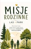 Misje rodzinne: Las*Park