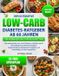 DER Victoria E Taylor Der Ultimative Low-Carb-Diabetes-Ratgeber AB 60 Jahren - Für Anfänger Und Fortgeschrittene