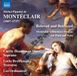 Beloved Naxos Montéclair: Beloved And Betrayed - Miniature Dramas For Flute And Voice (CD)