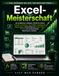 Excel-Meisterschaft: Ein praktischer Leitfaden, Schritt für Schritt Formeln, Funktionen, PivotTables, Dashboards, Datenanalyse, Automatisierung, Power ... und professionelles Reporting zu meistern