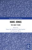 Routledge Jewish Studies Series - Hans Jonas: The Early Years
