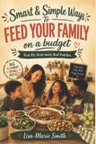 Smart Libri GmbH Smart & Simple Ways to Feed Your Family on a Budget