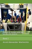 Tierarzt Jonas und die verletzte Katze: Band 2
