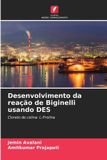 Desenvolvimento Edicoes Nosso Conhecimento Desenvolvi. da Reação de Biginelli Usando DES: Cloreto de Colina: L-Prolina